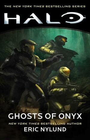 Halo: Ghosts of Onyx by Eric S. Nylund