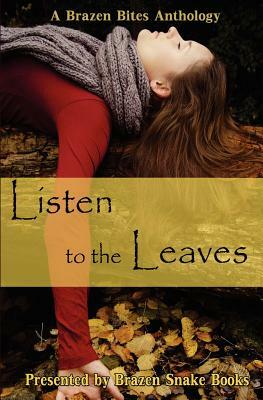 Listen to the Leaves by Lisamarie Lamb, Yagni Payal, Cathy Graham