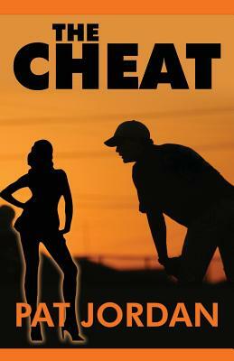 The Cheat by Pat Jordan