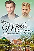 My Mate's Dilemma by Rosa Swann