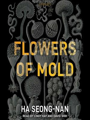 Flowers of Mold by Ha Seong-nan