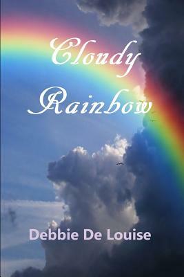 Cloudy Rainbow by Debbie De Louise