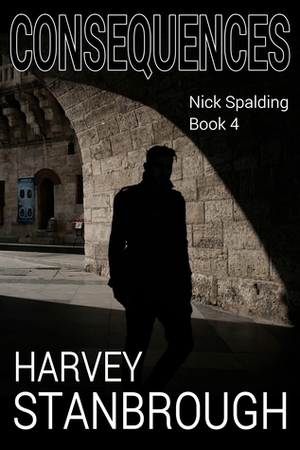 Consequences by Harvey Stanbrough