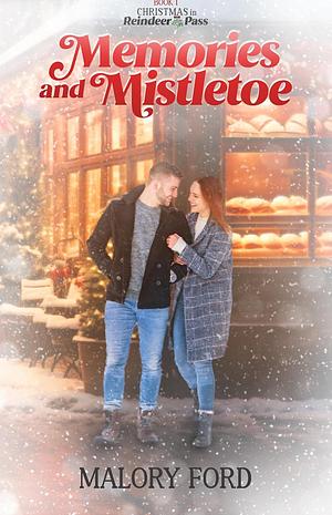 Memories and Mistletoe by Malory Ford