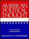 American Political Thought by Kenneth M. Dolbeare
