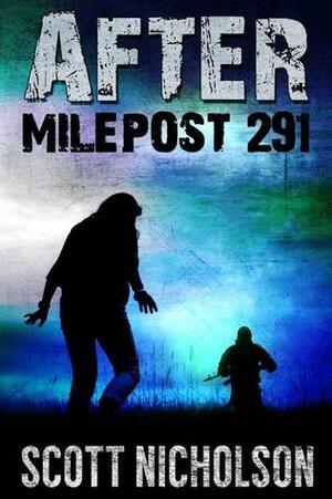 Milepost 291 by Scott Nicholson