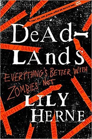 Deadlands by Lily Herne