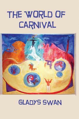 The World of Carnival by Gladys Swan