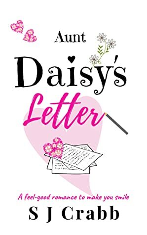 Aunt Daisy's Letter by S.J. Crabb