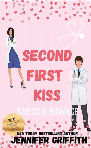 Second First Kiss: A Romantic Comedy by Jennifer Griffith