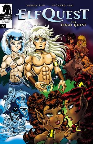 ElfQuest: The Final Quest #7 by Wendy Pini, Richard Pini