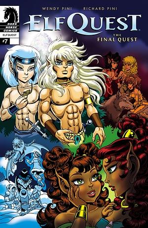 ElfQuest: The Final Quest #7 by Richard Pini, Wendy Pini