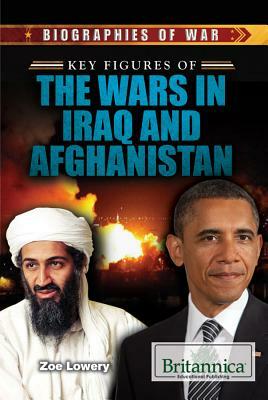 Key Figures of the Wars in Iraq and Afghanistan by Zoe Lowery