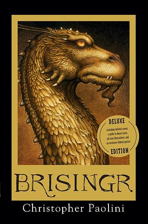 Brisingr Deluxe Edition: Book III by Christopher Paolini, Christopher Paolini