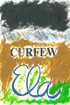 Curfew by Ela