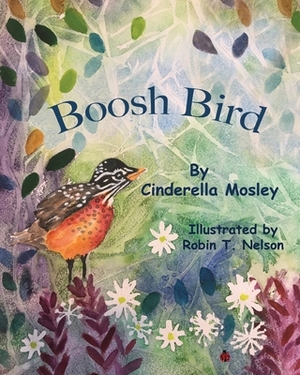 Boosh Bird by Cinderella Mosley