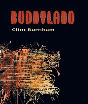 Buddyland by Clint Burnham