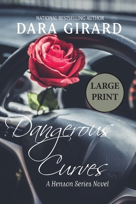 Dangerous Curves by Dara Girard