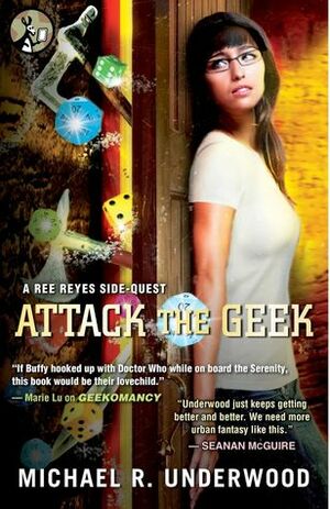 Attack the Geek by Michael R. Underwood