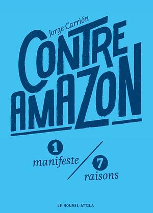 Contre Amazon by Jorge Carrión