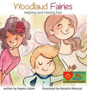 Woodland Fairies: Helping and Having Fun by Nayera Salam