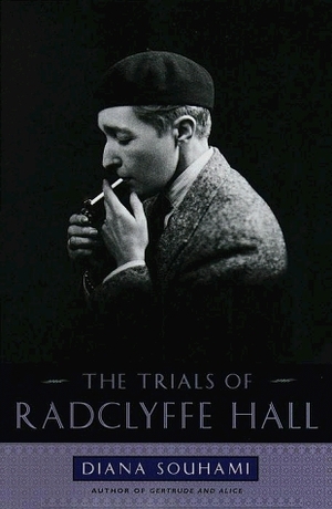 The Trials of Radclyffe Hall by Diana Souhami