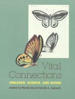 Vital Connections by Sybille A. Jagusch, Wendy Saul