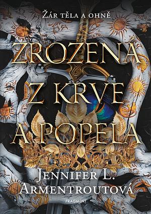 Zrozená z krve a popela by Jennifer L. Armentrout