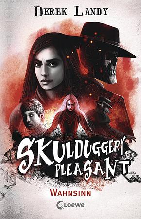 Skulduggery Pleasant - Wahnsinn by Derek Landy