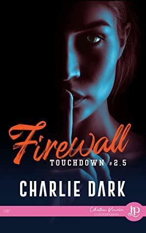 Firewall: Touchdown #2.5 by Charlie Dark
