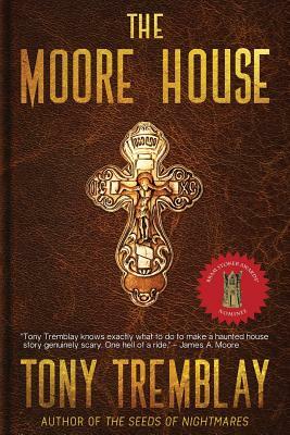 The Moore House by Tony Tremblay