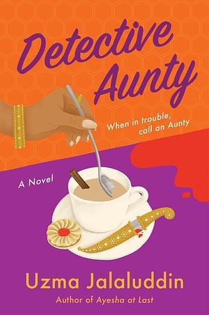 Detective Aunty by Uzma Jalaluddin