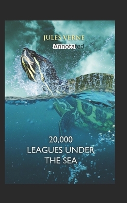 20,000 Leagues Under the Sea Original Edition(Annotated) by Jules Verne