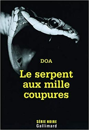 Le serpent aux mille coupures by DOA