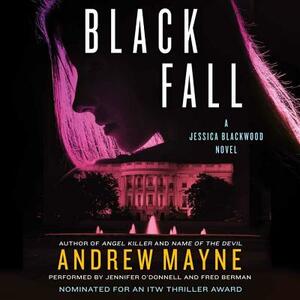 Black Fall: A Jessica Blackwood Novel by Andrew Mayne