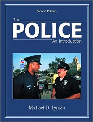 The Police: An Introduction by Michael D. Lyman