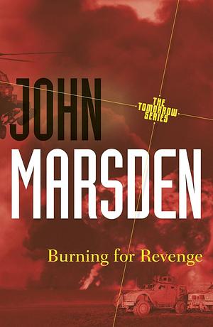 Burning for Revenge by John Marsden