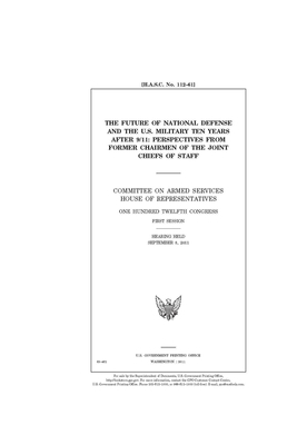 The future of national defense and the U.S. military ten years after 9/11 by Committee on Armed Services (house), United States House of Representatives, United State Congress