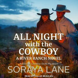 All Night with the Cowboy by Soraya M. Lane