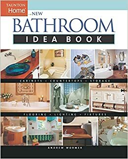 New Bathroom Idea Book by Andrew Wormer