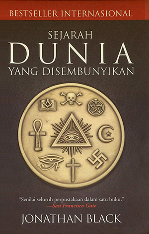 Sejarah Dunia yang Disembunyikan by Jonathan Black