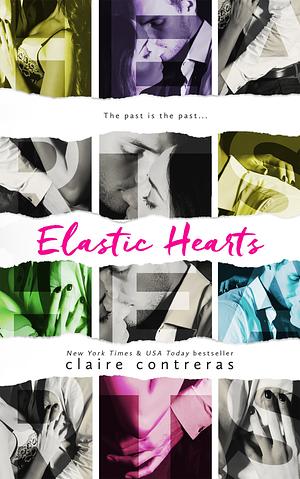 Elastic Hearts by Claire Contreras