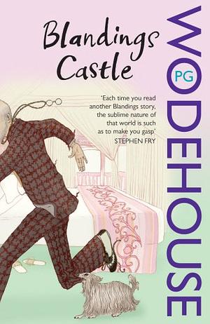 Blandings Castle ... and Elsewhere by P.G. Wodehouse