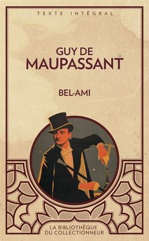 Bel-Ami by Guy de Maupassant