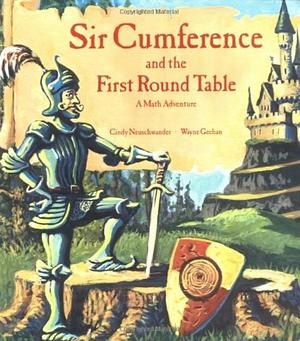 Sir Cumference and The First Round Table by Cindy Neuschwander