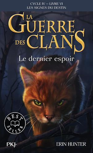 Le dernier espoir by Erin Hunter