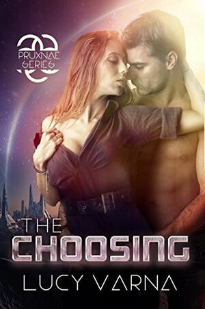 The Choosing by Lucy Varna