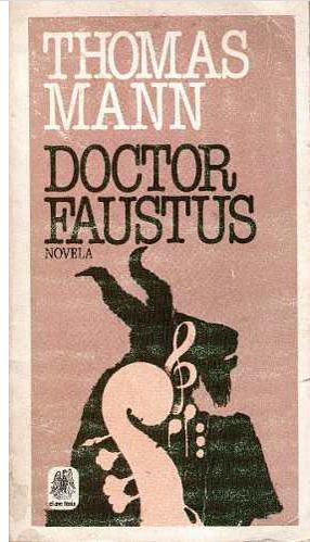 Doctor Faustus by Thomas Mann