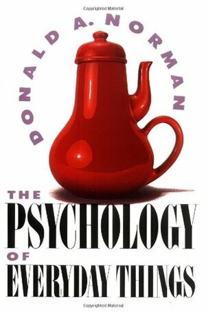The Psychology of Everyday Things by Donald A. Norman