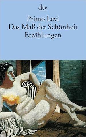 Das Mass der Schönheit by Primo Levi